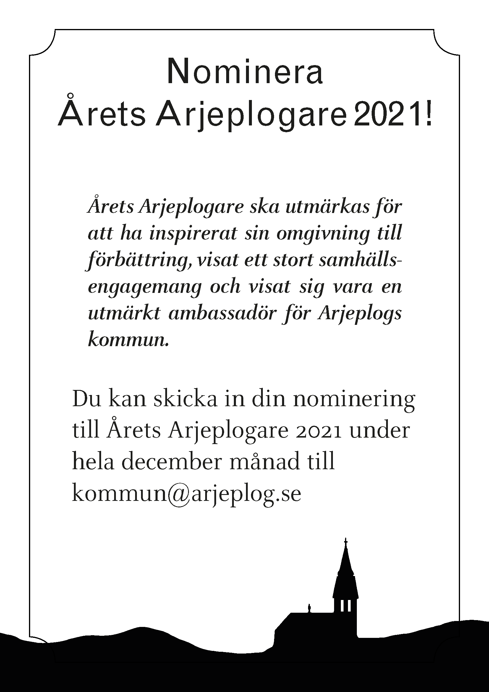 Affisch för årets Arjeplogare. Informationen finns i löptexten.