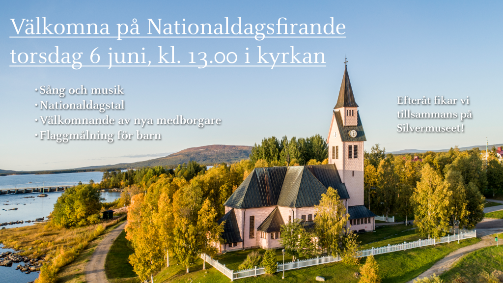 Bild på Arjeplogs kyrka med information om nationaldagsfirandet den 6 juni