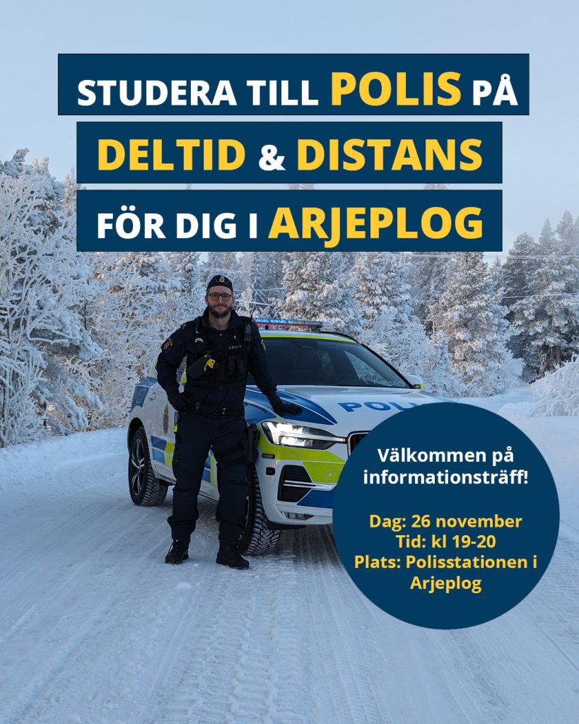 En polis vid en polisbild i vintermiljö, med texten: "Studera till Polis på deltid och distans för dig i Arjeplog"
